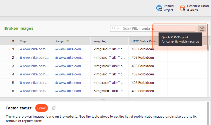 Click the Quick CSV Export icon in the upper right corner of the workspace to download the file with all the broken images and their tags